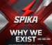 Why Spika Exists